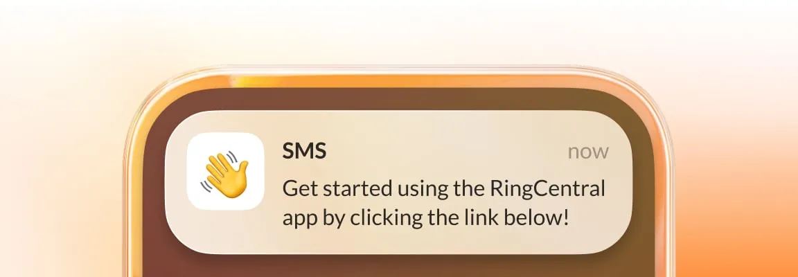 Part of the mobile phone with the SMS: "Get started using the RingCentral app by clicking the link below!"